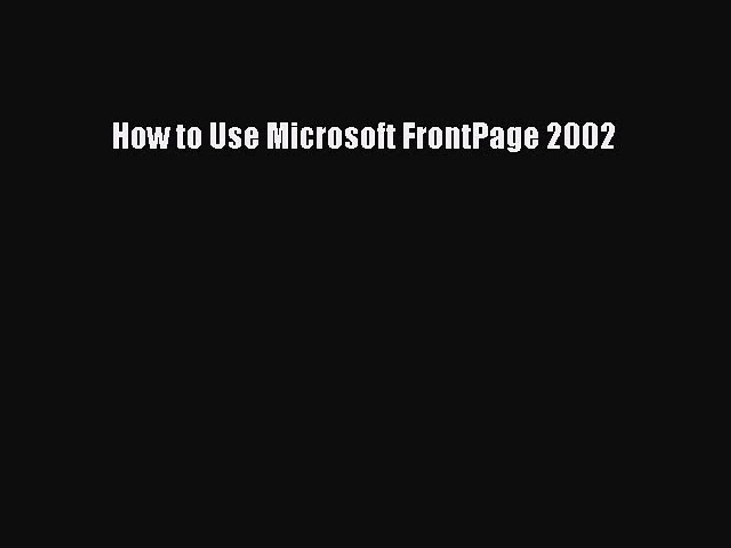 ⁣[Read PDF] How to Use Microsoft FrontPage 2002 Download Free