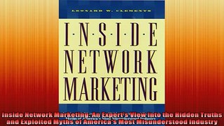 Free PDF Downlaod  Inside Network Marketing An Experts View into the Hidden Truths and Exploited Myths of  BOOK ONLINE