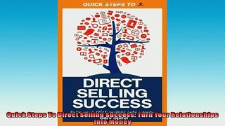 READ book  Quick Steps To Direct Selling Success Turn Your Relationships Into Money READ ONLINE