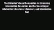 Book The Librarian's Legal Companion for Licensing Information Resources and Services (Legal