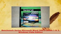 Download  Benchmark Series Microsoft Word 2007 Levels 1  2 Windows Vista Edition  Read Online