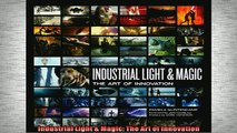 READ THE NEW BOOK   Industrial Light  Magic The Art of Innovation  FREE BOOOK ONLINE