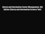 Book Library and Information Center Management 8th Edition (Library and Information Science