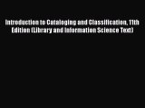 Book Introduction to Cataloging and Classification 11th Edition (Library and Information Science