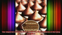 FAVORIT BOOK   The Emperors of Chocolate Inside the Secret World of Hershey and Mars  FREE BOOOK ONLINE