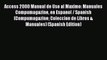 [Read PDF] Access 2000 Manual de Uso al Maximo: Manuales Compumagazine en Espanol / Spanish