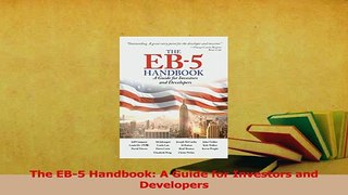 Read  The EB5 Handbook A Guide for Investors and Developers PDF Free