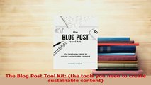 PDF  The Blog Post Tool Kit the tools you need to create sustainable content  EBook