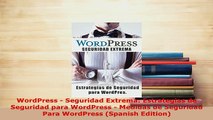 PDF  WordPress  Seguridad Extrema Estrategias de Seguridad para WordPress  Medidas de Read Online