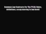 Read Common Law Contracts For The FYLSE: Rules definitions essay tutoring (e law book) Ebook