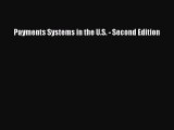 Download Payments Systems in the U.S. - Second Edition Ebook Online