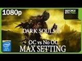 Dark Souls 3 MSI GTX 750 Ti Max Setting OC vs No OC  - i5 6500 - 8GB RAM - 1080p
