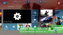 Spiel Streaming mit Windows 10 XBOX ONE Tutorial