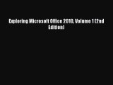 [Read PDF] Exploring Microsoft Office 2010 Volume 1 (2nd Edition) Download Online