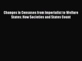 Book Changes in Censuses from Imperialist to Welfare States: How Societies and States Count
