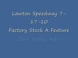 Chris Foster #26 Factory Stock Heat Race Lawton Speedway 7-17-10 in-car video