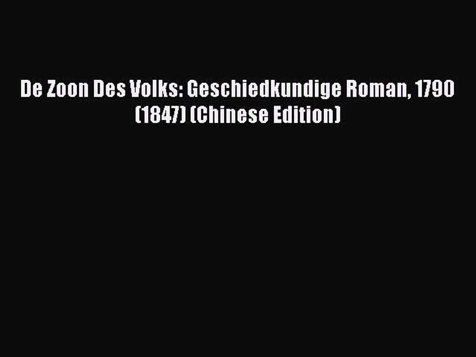 [PDF] De Zoon Des Volks: Geschiedkundige Roman 1790 (1847) (Chinese Edition) [Read] Online