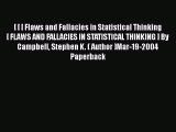 [Read Book] [ [ [ Flaws and Fallacies in Statistical Thinking[ FLAWS AND FALLACIES IN STATISTICAL