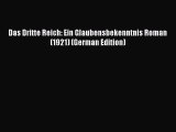 [PDF] Das Dritte Reich: Ein Glaubensbekenntnis Roman (1921) (German Edition) [Download] Online