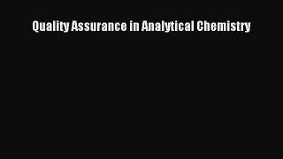 [Read Book] Quality Assurance in Analytical Chemistry  EBook