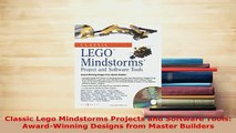 Download  Classic Lego Mindstorms Projects and Software Tools AwardWinning Designs from Master  Read Online