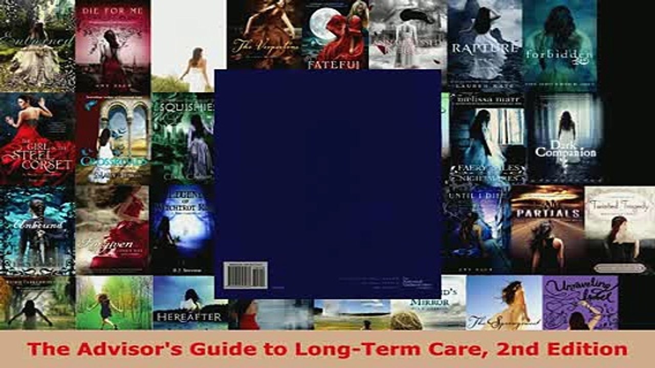 PDF  The Advisors Guide to LongTerm Care 2nd Edition Read Online