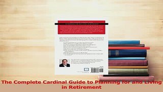 Read  The Complete Cardinal Guide to Planning for and Living in Retirement Ebook Free