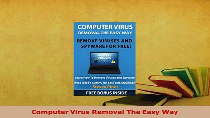 PDF  Computer Virus Removal The Easy Way Download Full Ebook