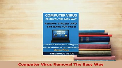 PDF  Computer Virus Removal The Easy Way Read Online
