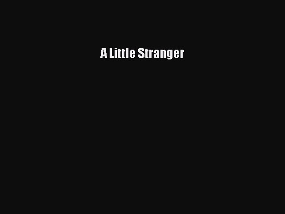 [PDF] A Little Stranger [Read] Full Ebook