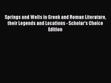 [PDF] Springs and Wells in Greek and Roman Literature their Legends and Locations - Scholar's