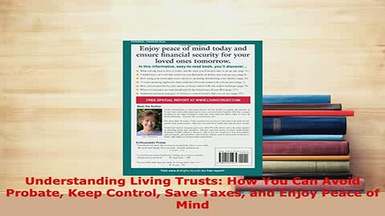 PDF  Understanding Living Trusts How You Can Avoid Probate Keep Control Save Taxes and Enjoy Read Full Ebook