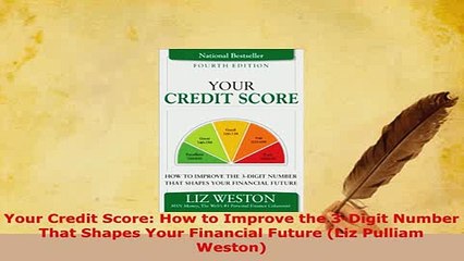 PDF  Your Credit Score How to Improve the 3Digit Number That Shapes Your Financial Future Read Online