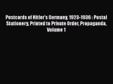 [Read book] Postcards of Hitler's Germany 1923-1936 : Postal Stationery Printed to Private