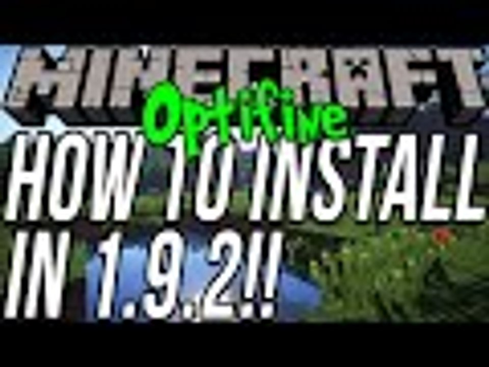 How To Download & Install Optifine In Minecraft 1.9.2