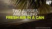 Two Aussies Are Selling Clean Air To Pollution-Ridden China