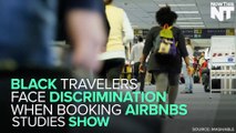 Black Users Face Discrimination On AirBnB