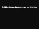 Read Mobbing: Causes Consequences and Solutions Ebook Free