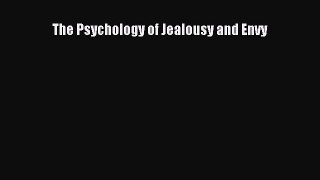 Read The Psychology of Jealousy and Envy Ebook Free