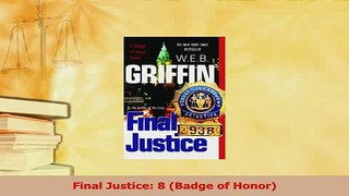 Read  Final Justice 8 Badge of Honor PDF Free