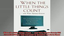 READ book  When the Little Things Count    and They Always Count 601 Essential Things That Online Free