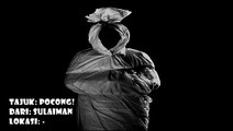 Misteri Jam 12 - 30th April 2016 (Part 05) Pocong