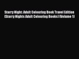Download Starry Night: Adult Colouring Book Travel Edition (Starry Nights Adult Colouring Books)