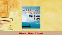 PDF  Mission Flats A Novel  Read Online