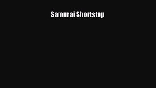 Download Samurai Shortstop  Read Online