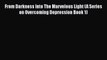 PDF From Darkness Into The Marvelous Light (A Series on Overcoming Depression Book 1)  EBook