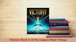 Download  Victory Book 3 of the Legacy Fleet Trilogy Free Books