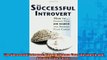 READ book  The Successful Introvert How to Enhance Your Job Search and Advance Your Career Online Free