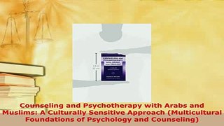 PDF  Counseling and Psychotherapy with Arabs and Muslims A Culturally Sensitive Approach Free Books
