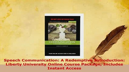 PDF  Speech Communication A Redemptive Introduction Liberty University Online Course Package Read Full Ebook